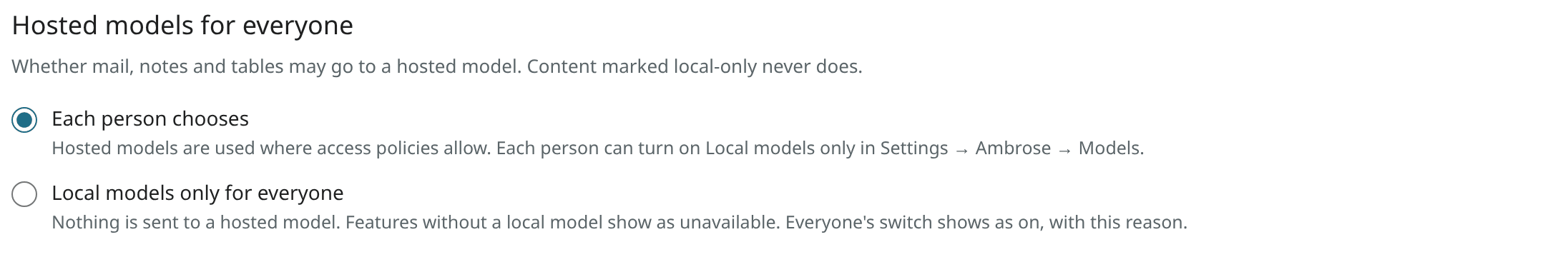 Hosted models for everyone, with its two choices