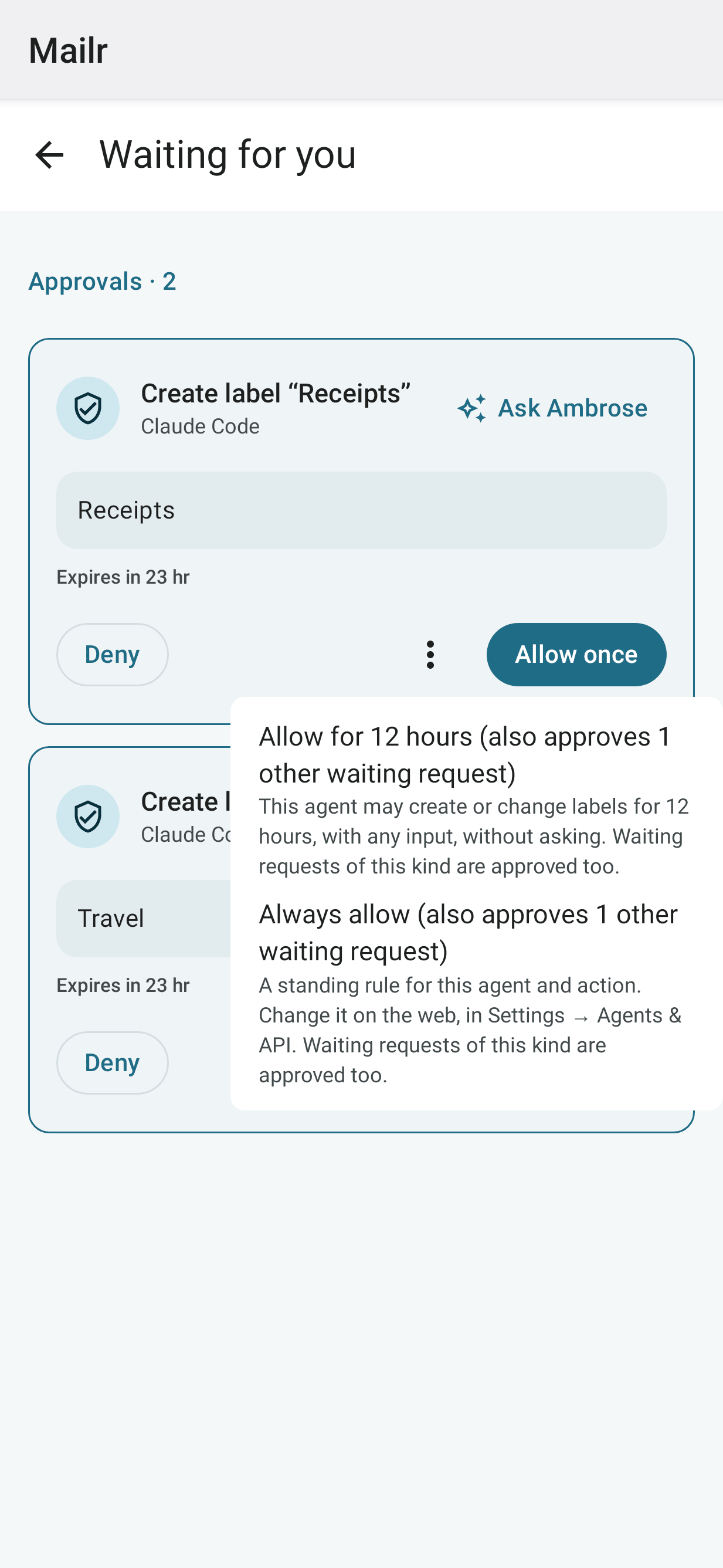 The More ways to allow menu on a label request: Allow for 12 hours and Always allow, each also approving 1 other waiting request