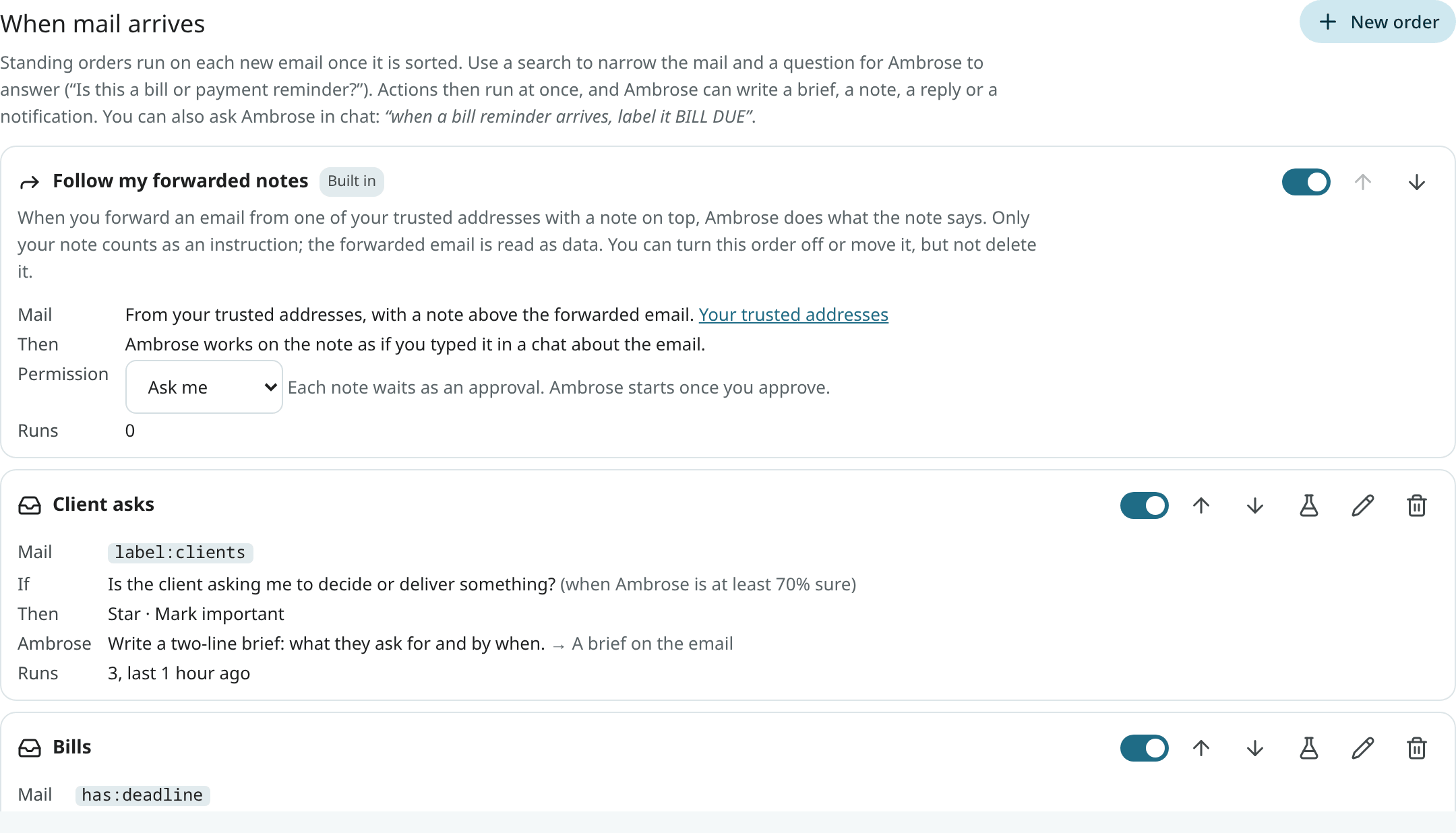 Standing orders with the built-in order Follow my forwarded notes at the top