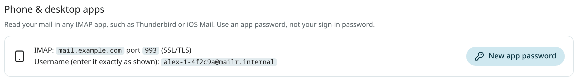 Phone & desktop apps, with the IMAP details